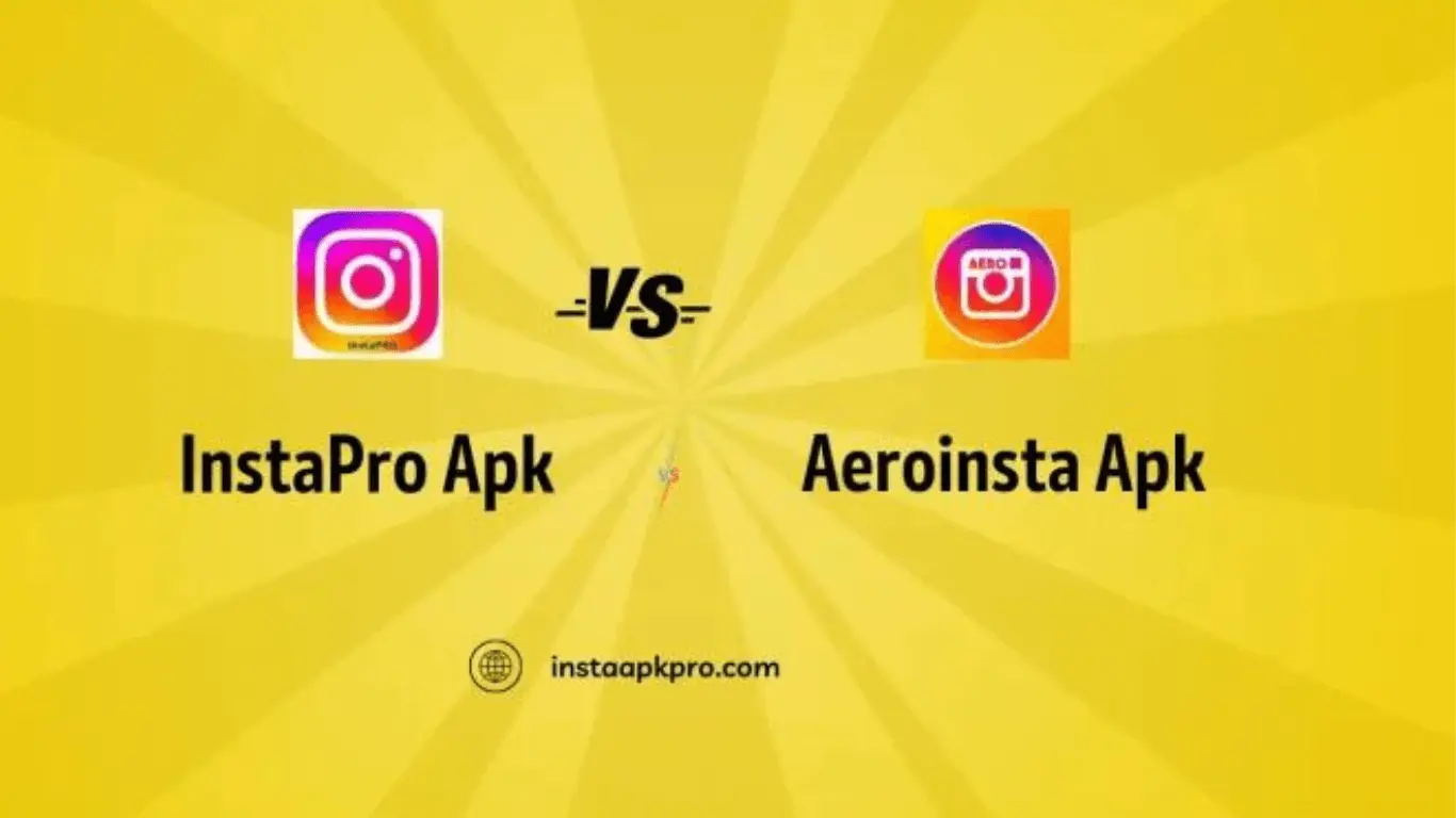 instapro apk vs aero insta apk